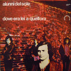 Gli Alunni Del Sole - Dove Era Lei A Quell'Ora - Echoes musicstore
