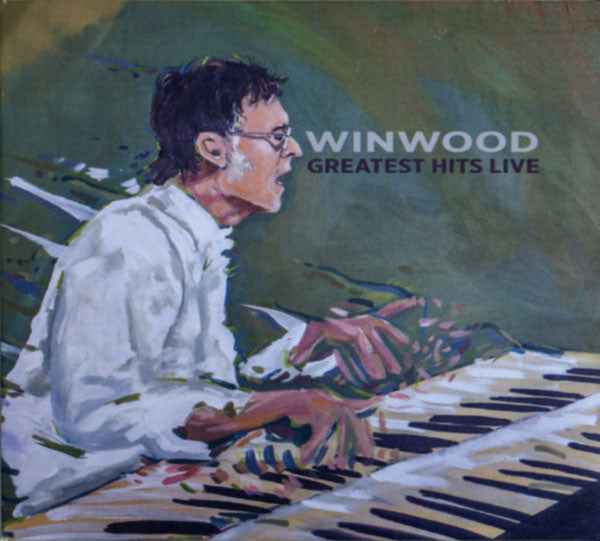 Steve Winwood – Greatest Hits Live
