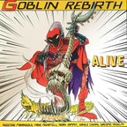 Goblin Rebirth – Alive