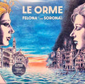 Le Orme – Felona E/And Sorona (2016)