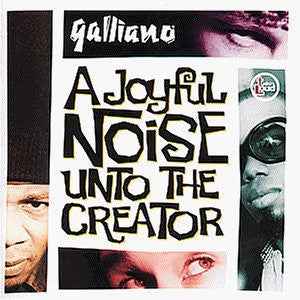 Galliano – A Joyful Noise Unto The Creator - Echoes musicstore