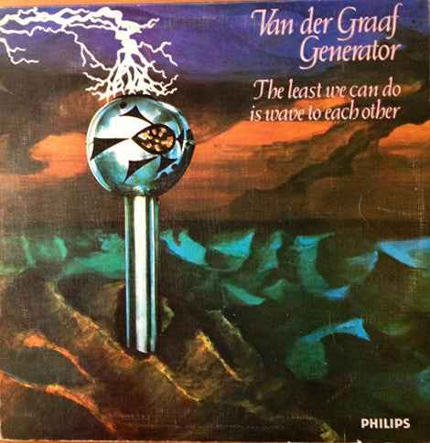 Van Der Graaf Generator – The Least We Can Do Is Wave To Each Other