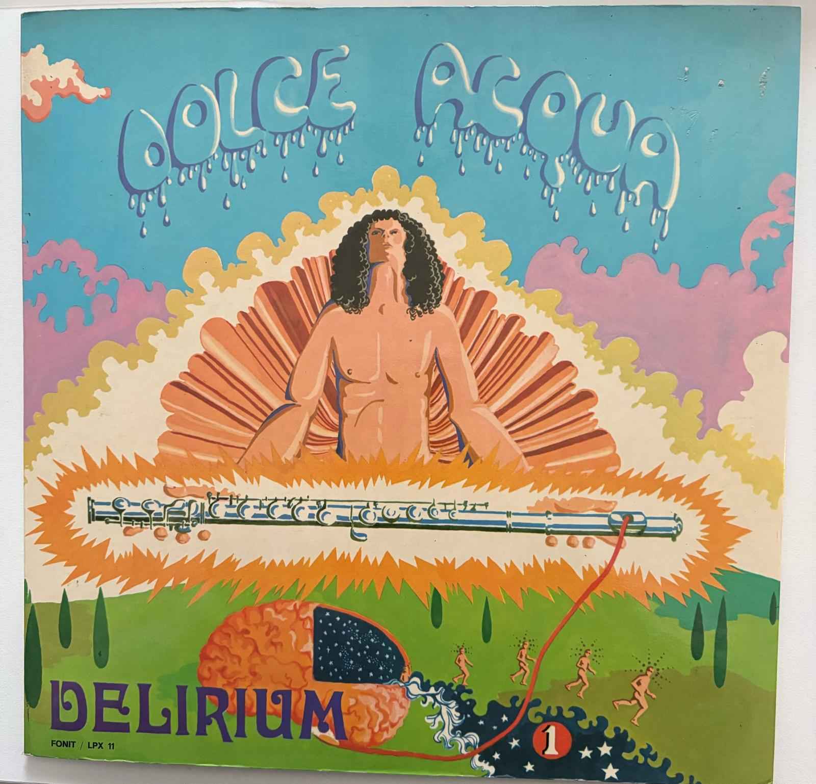 Delirium Dolce Acqua 1971 - Prima Stampa Originale del 1971