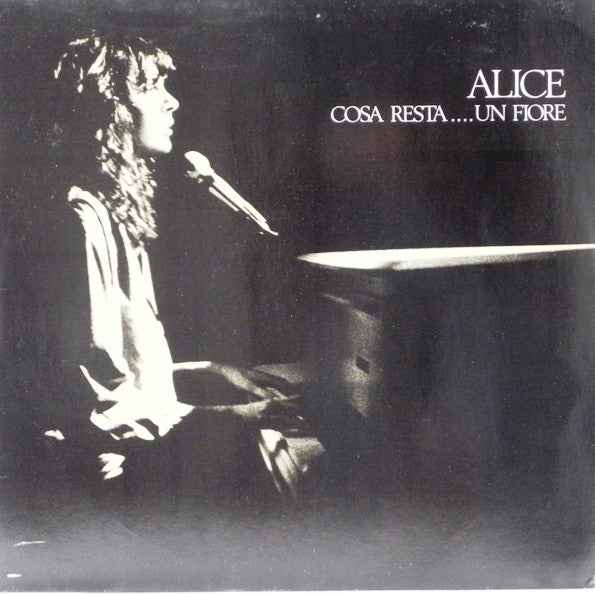 Alice – Cosa Resta....Un Fiore
