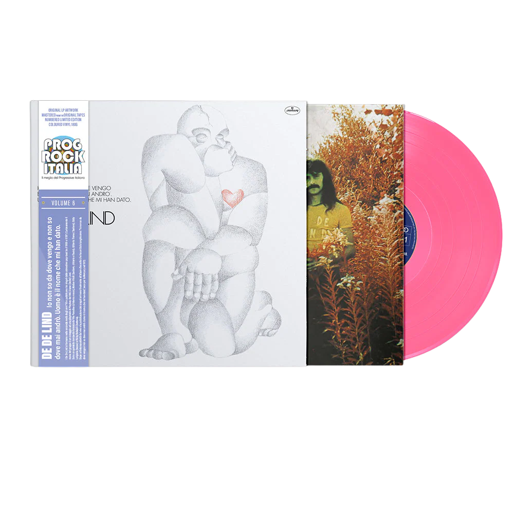 De De Lind – Io Non So Da Dove Vengo E Non So Dove Mai Andrò. Uomo È Il Nome Che Mi Han Dato