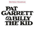 Bob Dylan – Pat Garrett &amp; Billy The Kid - Original Soundtrack Recording
